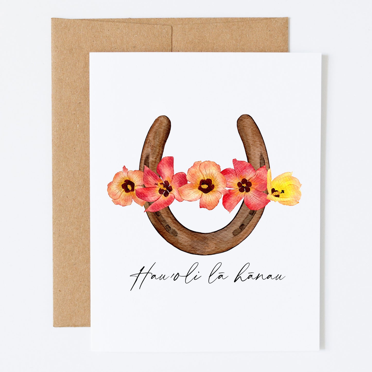 Hau'oli La Hanau- Hau Horseshoe | Greeting Card