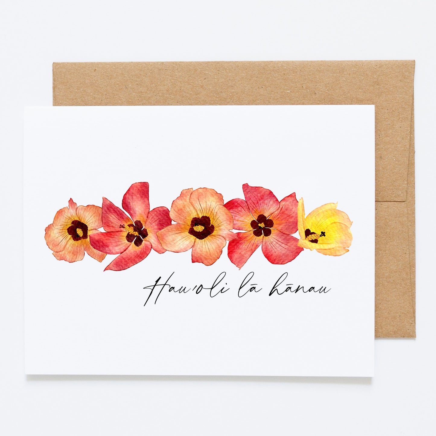 Hau'oli La Hanau- Hau Row | Greeting Card